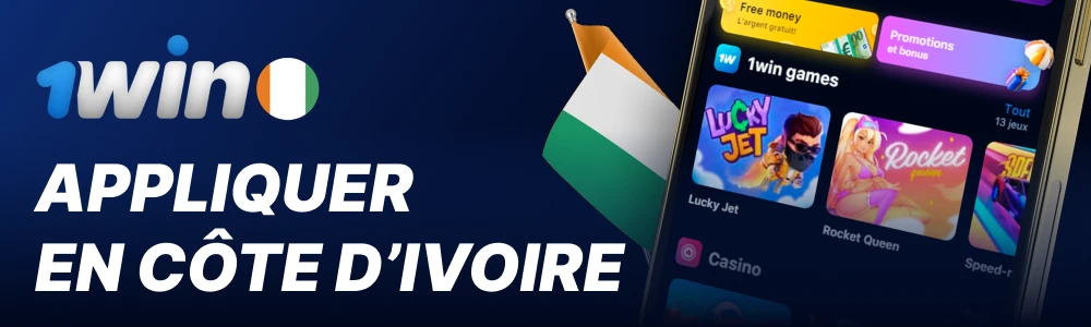 A propos de 1Win App en Côte d'Ivoire