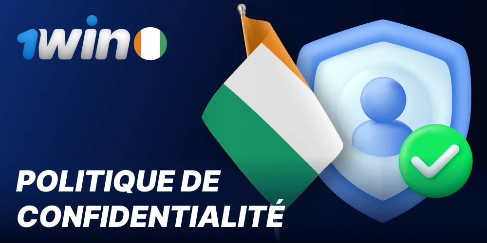 1win Côte d’Ivoire Politique de confidentialité