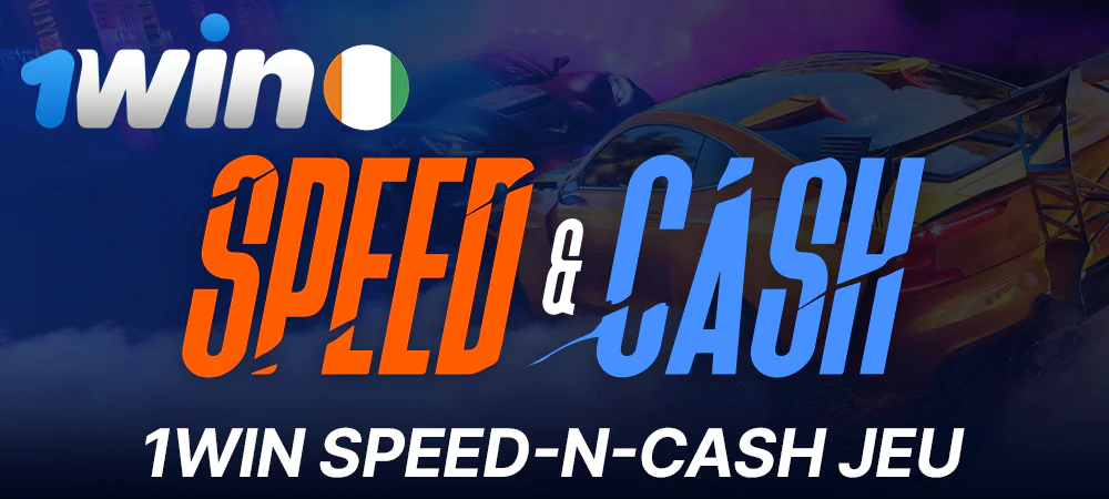 Jeu Speed-n-Cash au 1Win Casino en Côte d'Ivoire