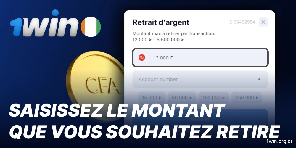 Saisir le montant du retrait de 1win