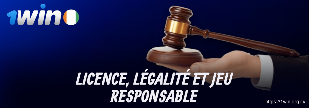Légalité, licence et pratiques de jeu responsable 1win